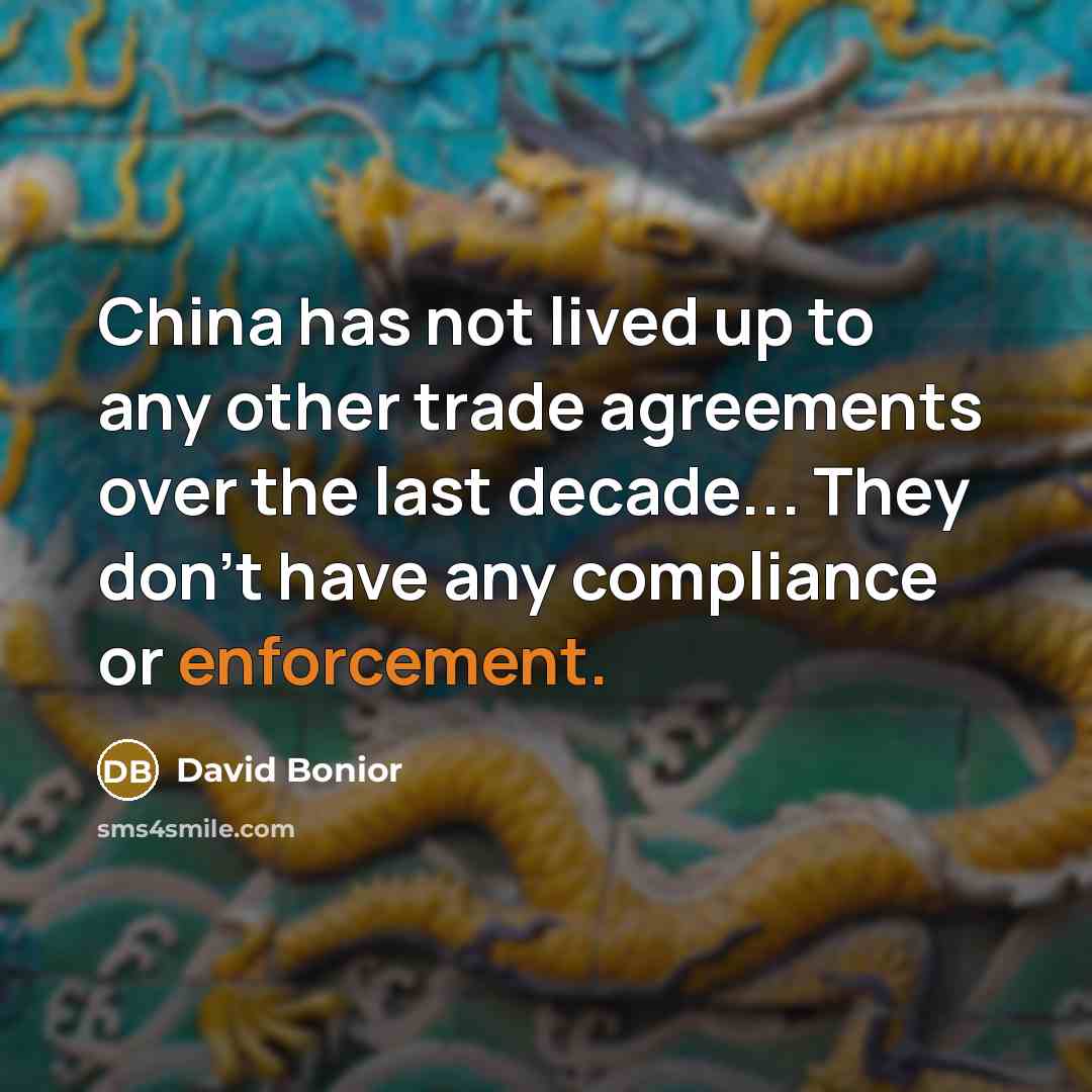 “China has not lived up to any other trade agreements over the last decade... They don't have any compliance or enforcement.” quote by David Bonior