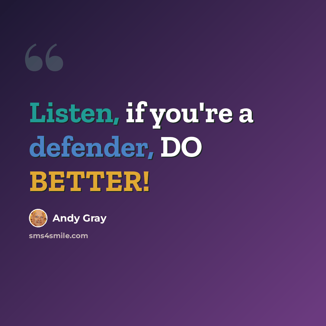 “Listen, if you're a defender, DO BETTER!” quote by Andy Gray