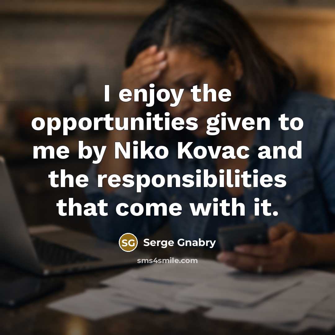 “I enjoy the opportunities given to me by Niko Kovac and the responsibilities that come with it.” quote by Serge Gnabry