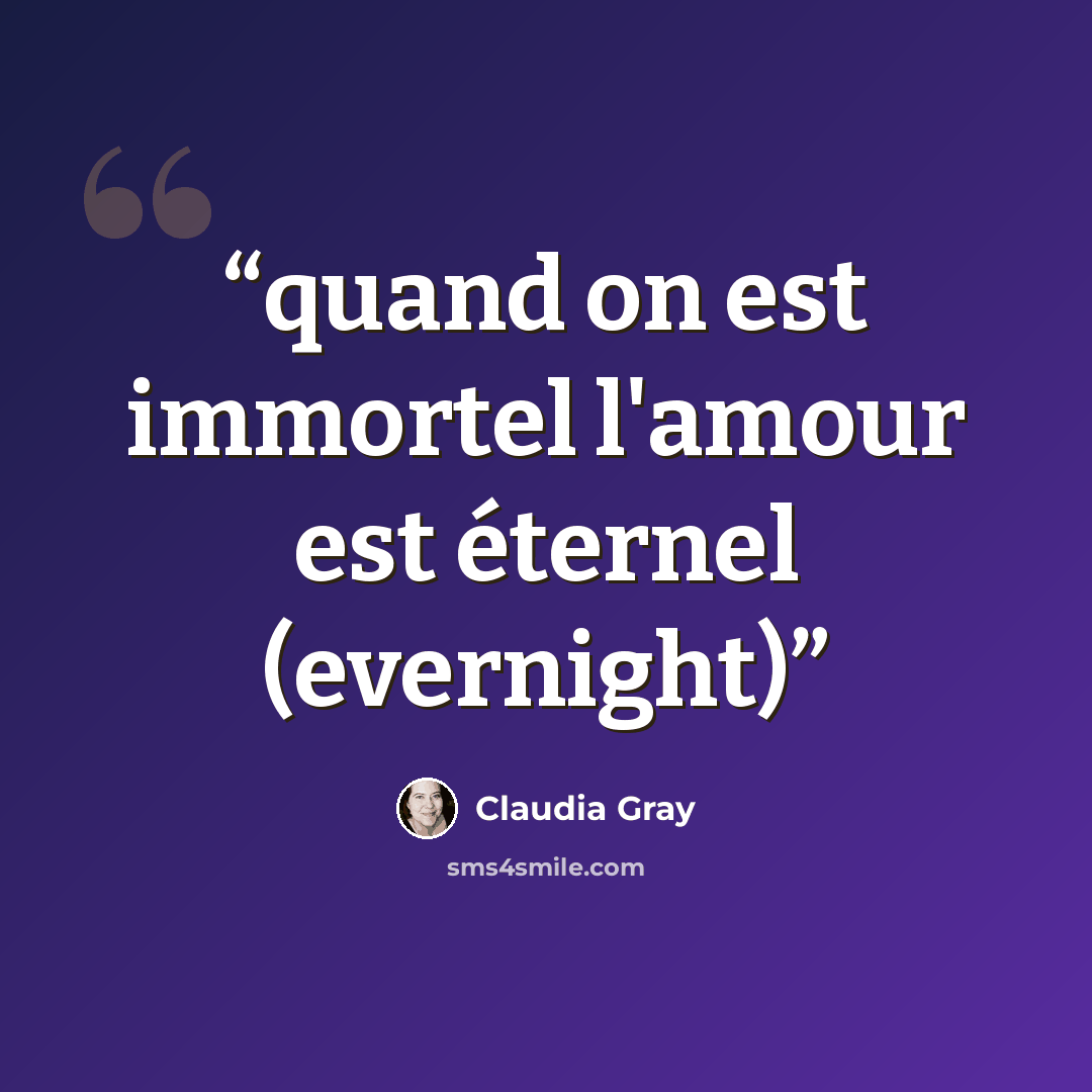 “quand on est immortel l'amour est éternel (evernight)” quote by Claudia Gray