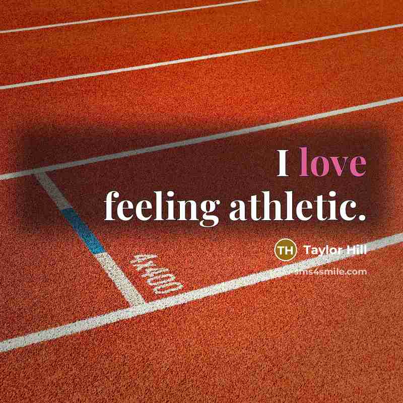 “I love feeling athletic.” quote by Taylor Hill