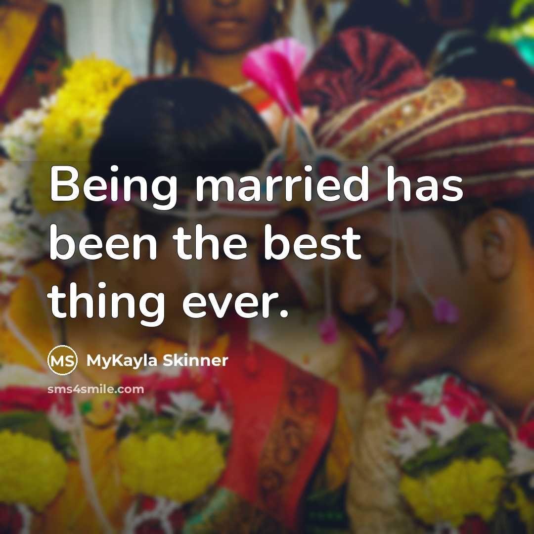 “Being married has been the best thing ever.” quote by MyKayla Skinner