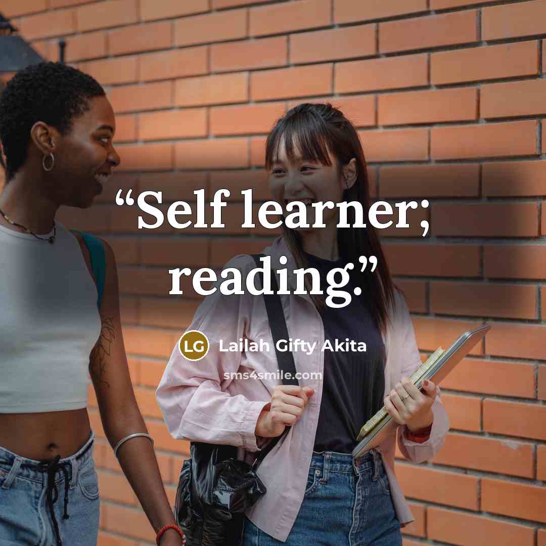 “Self learner; reading.” quote by Lailah Gifty Akita