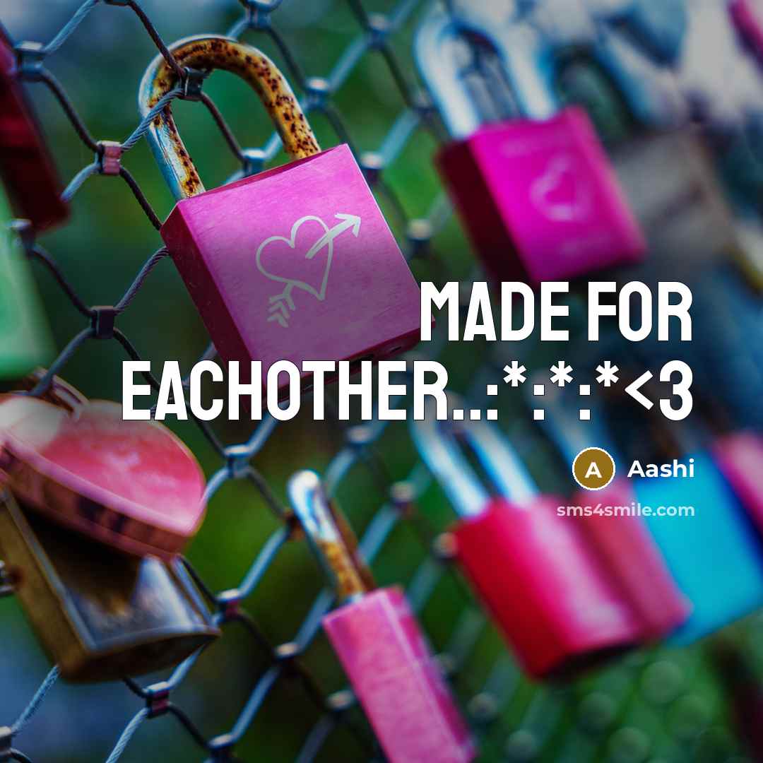 “Made for eachother..:*:*:*” quote by Aashi