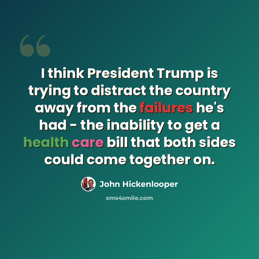 “I think President Trump is trying to distract the country away from the failures he's had - the inability to get a health care bill that both sides could come together on.” quote by John Hickenlooper