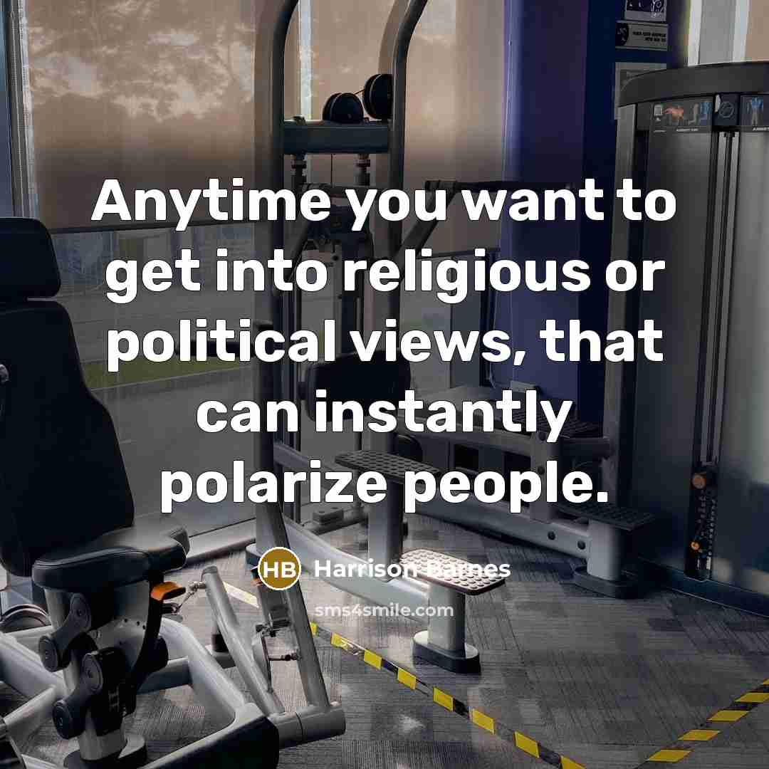 “Anytime you want to get into religious or political views, that can instantly polarize people.” quote by Harrison Barnes