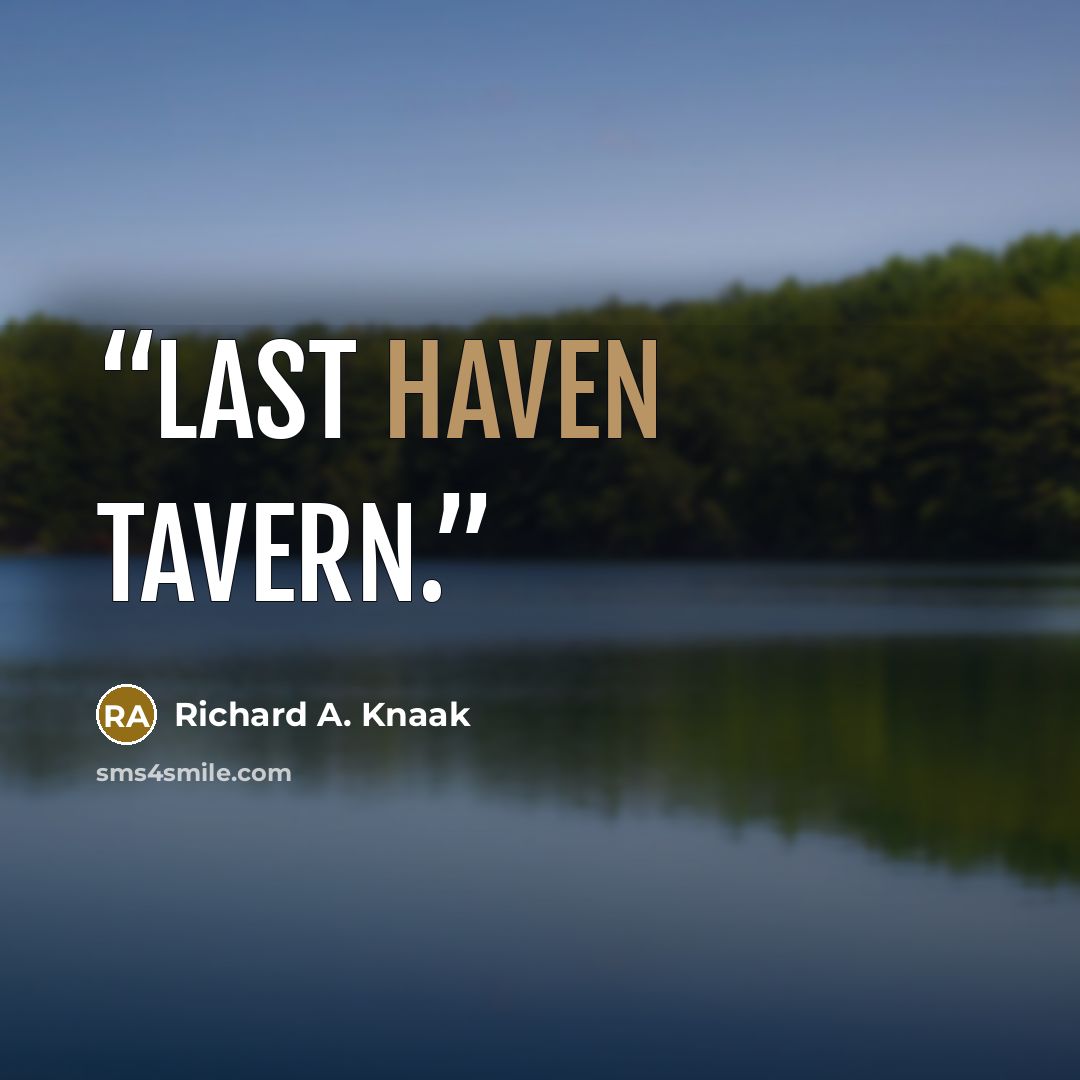 “LAST HAVEN TAVERN.” quote by Richard A. Knaak