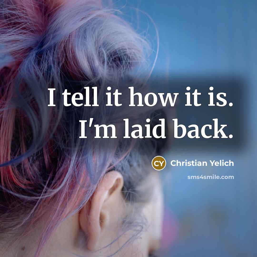 “I tell it how it is. I'm laid back.” quote by Christian Yelich