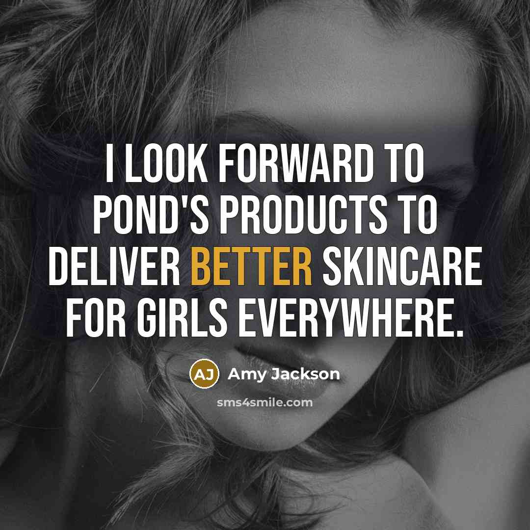 “I look forward to Pond's products to deliver better skincare for girls everywhere.” quote by Amy Jackson