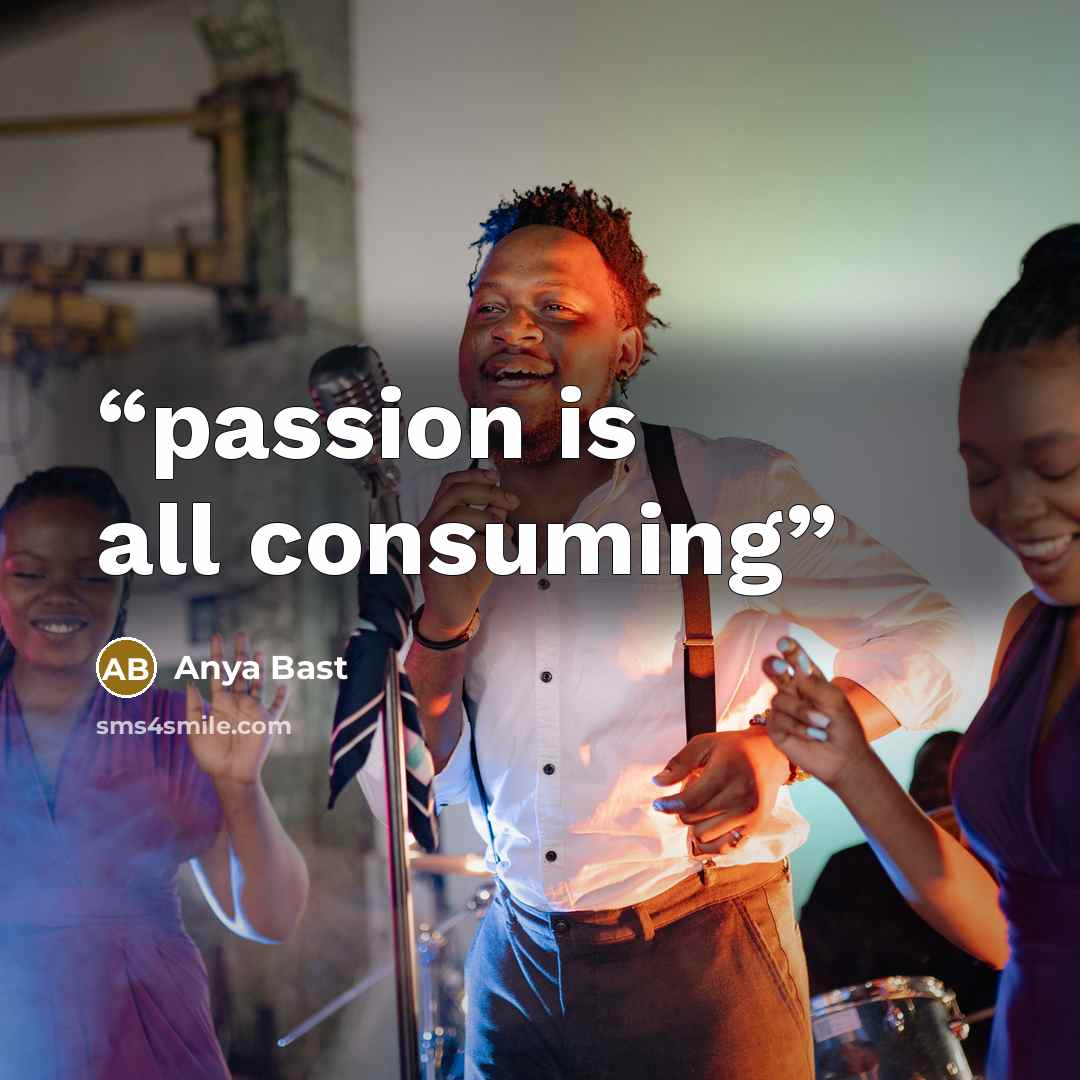 “passion is all consuming” quote by Anya Bast