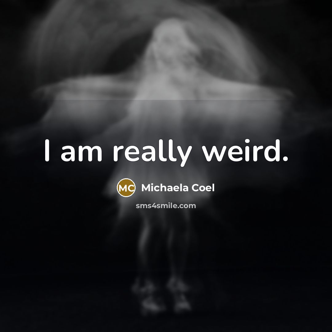 “I am really weird.” quote by Michaela Coel