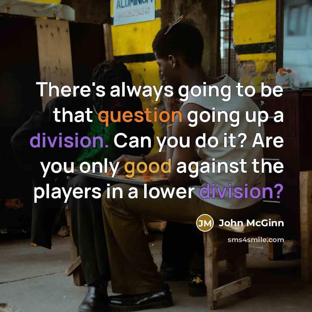 “There's always going to be that question going up a division. Can you do it? Are you only good against the players in a lower division?” quote by John McGinn