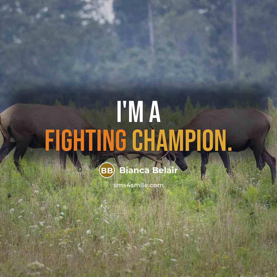 “I'm a fighting champion.” quote by Bianca Belair