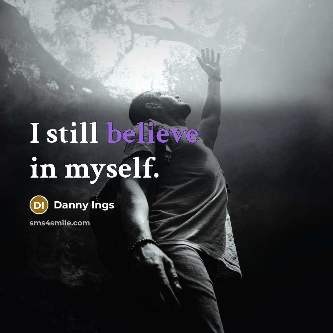 “I still believe in myself.” quote by Danny Ings