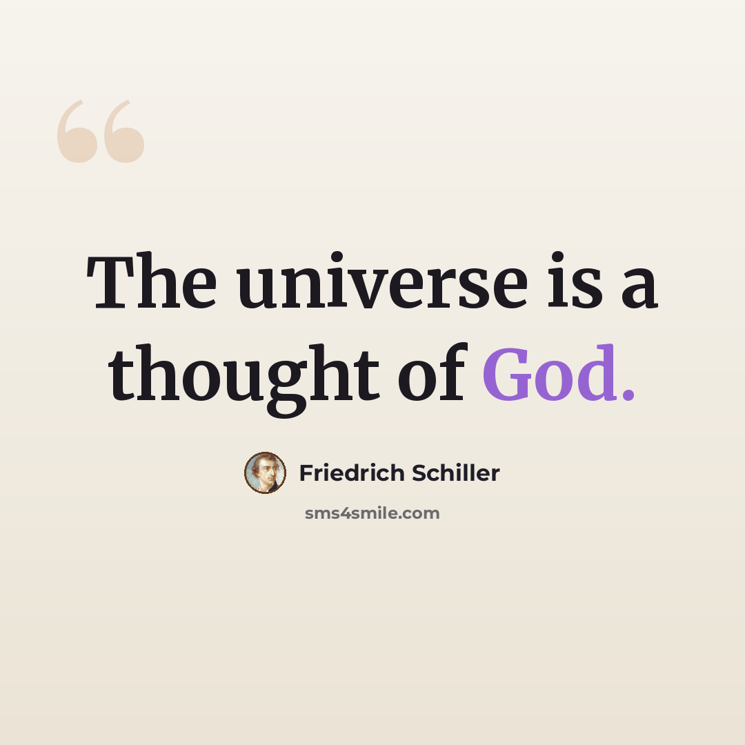 “The universe is a thought of God.” quote by Friedrich Schiller
