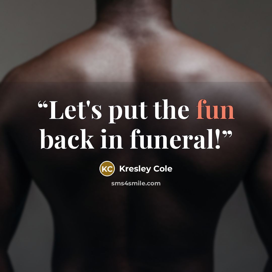 “Let's put the fun back in funeral!” quote by Kresley Cole