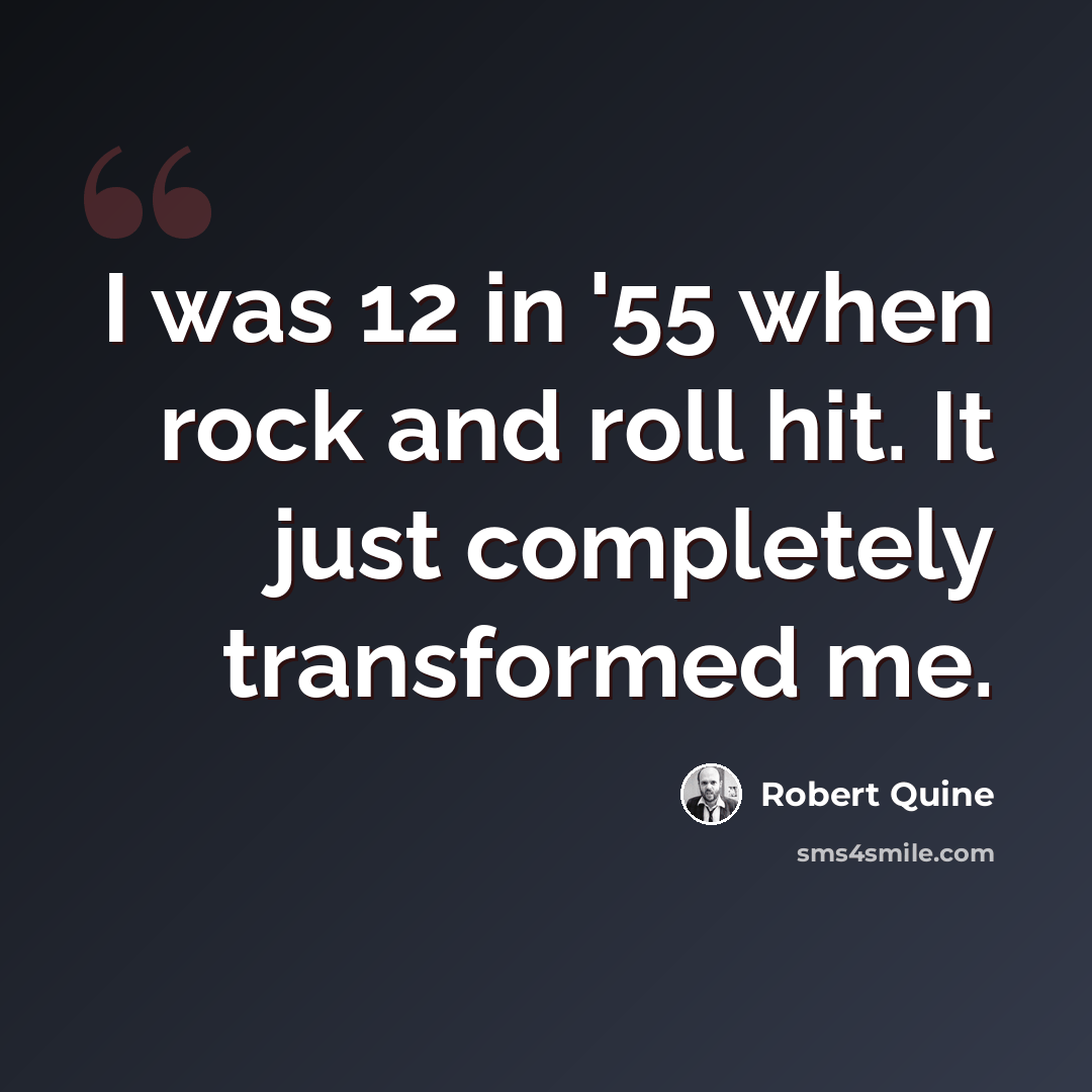 “I was 12 in '55 when rock and roll hit. It just completely transformed me.” quote by Robert Quine