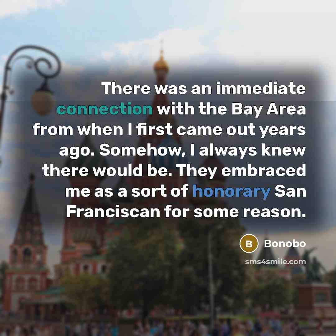 “There was an immediate connection with the Bay Area from when I first came out years ago. Somehow, I always knew there would be. They embraced me as a sort of honorary San Franciscan for some reason.” quote by Bonobo