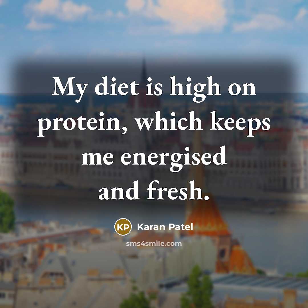 “My diet is high on protein, which keeps me energised and fresh.” quote by Karan Patel