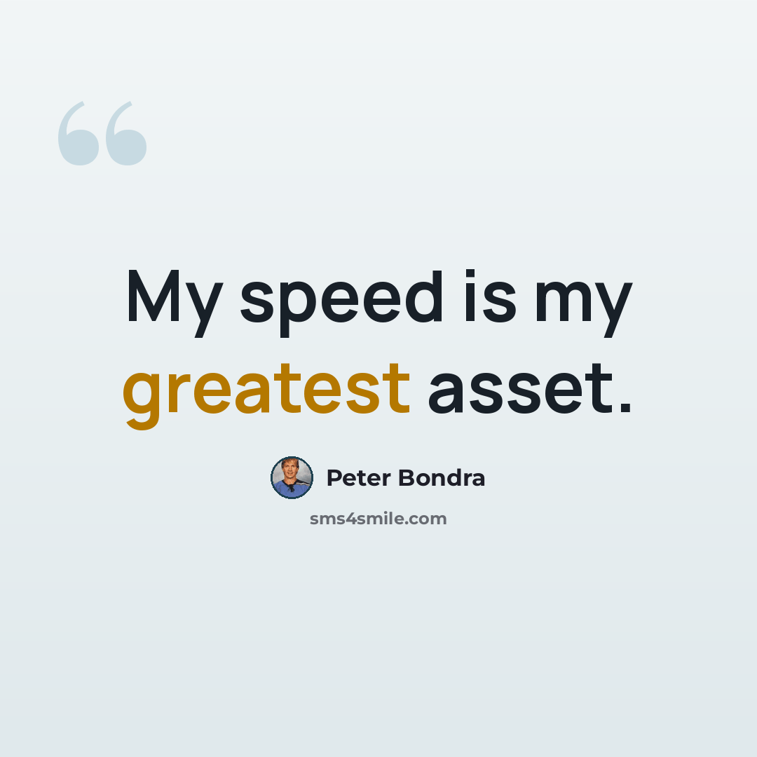 “My speed is my greatest asset.” quote by Peter Bondra