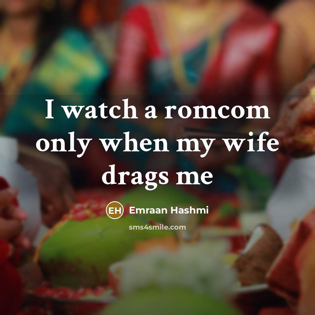 “I watch a romcom only when my wife drags me” quote by Emraan Hashmi