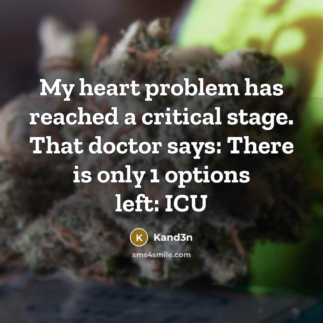 “My heart problem has reached a critical stage. That doctor says: There is only 1 options left: ICU” quote by Kand3n