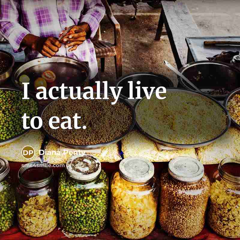 “I actually live to eat.” quote by Diana Penty