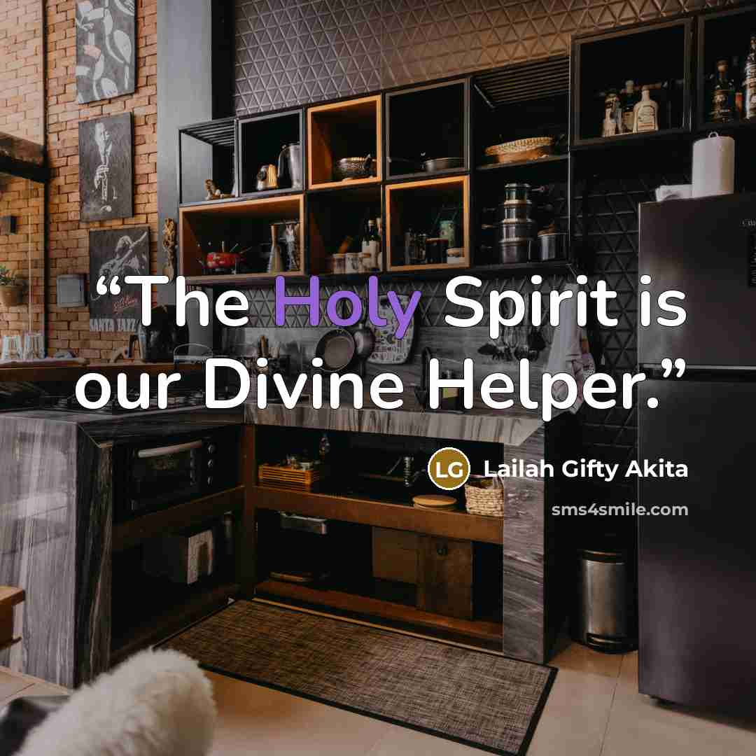“The Holy Spirit is our Divine Helper.” quote by Lailah Gifty Akita