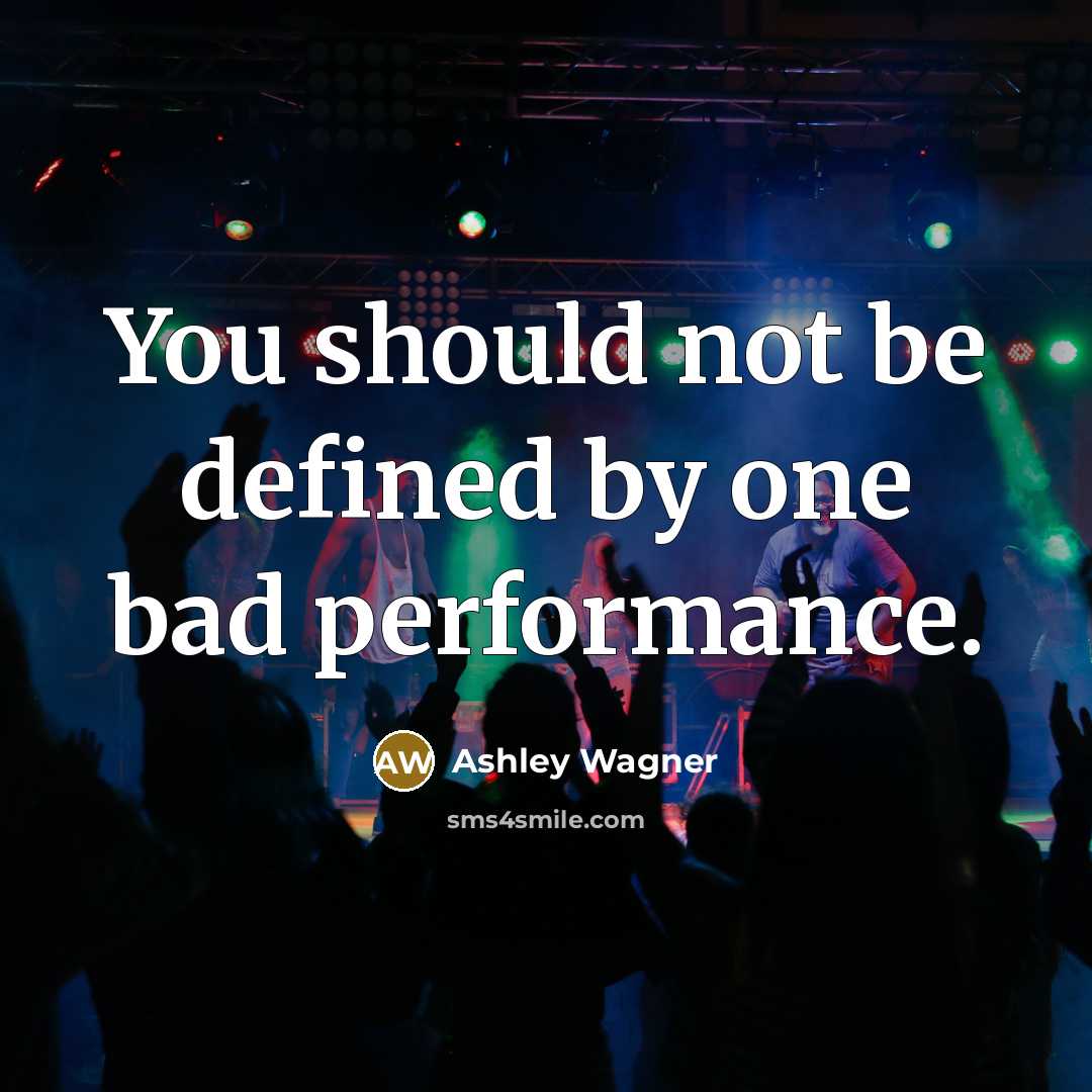 “You should not be defined by one bad performance.” quote by Ashley Wagner