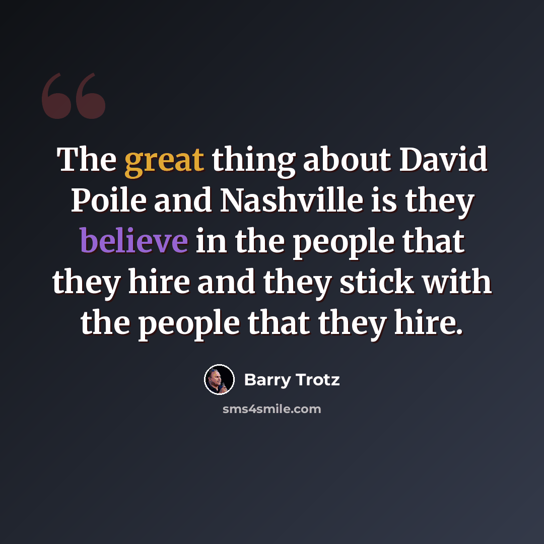 “The great thing about David Poile and Nashville is they believe in the people that they hire and they stick with the people that they hire.” quote by Barry Trotz