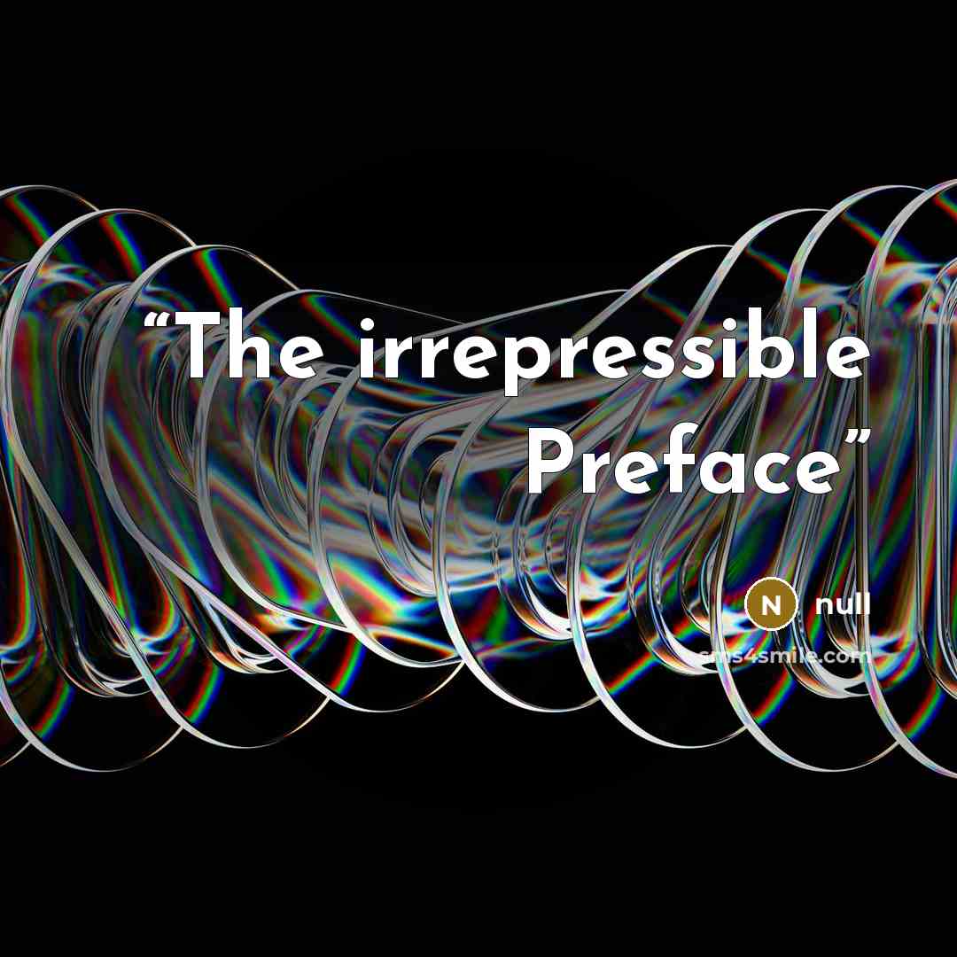 “The irrepressible Preface” quote by null