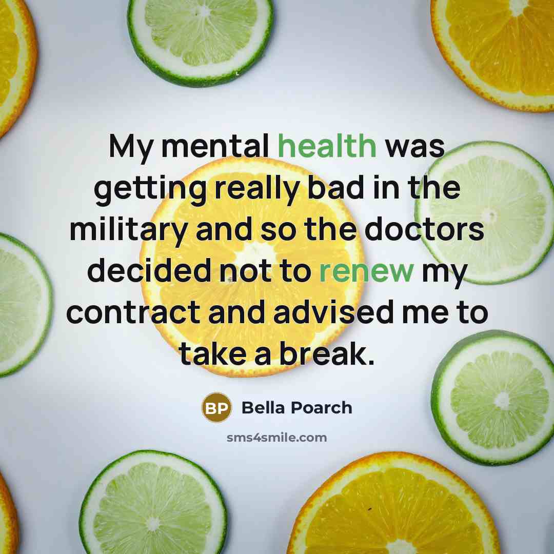 “My mental health was getting really bad in the military and so the doctors decided not to renew my contract and advised me to take a break.” quote by Bella Poarch