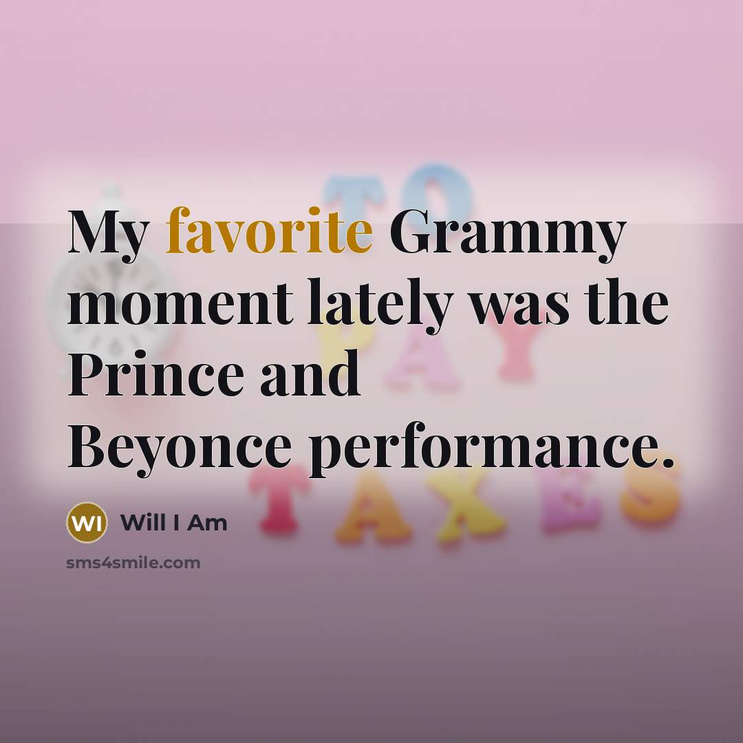 “My favorite Grammy moment lately was the Prince and Beyonce performance.” quote by Will I Am