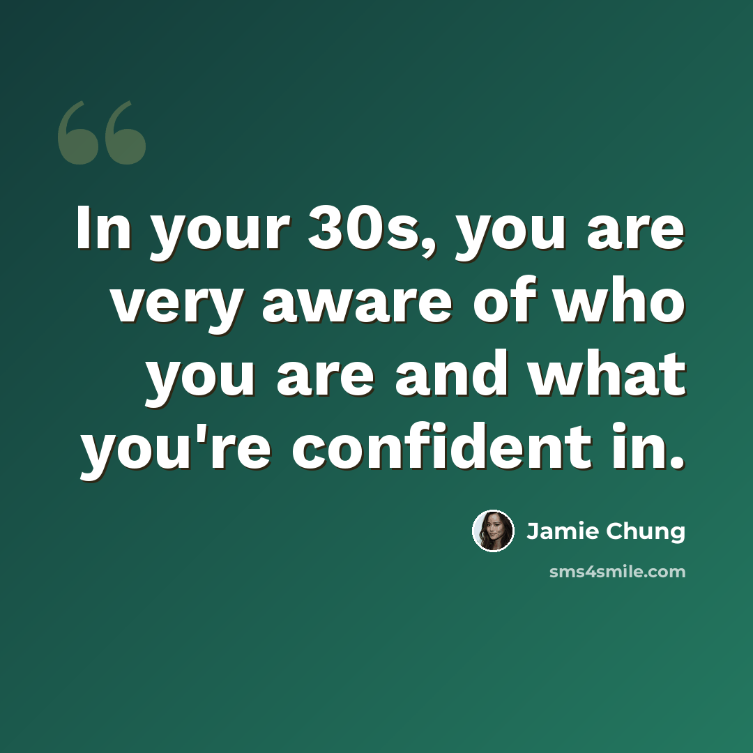 “In your 30s, you are very aware of who you are and what you're confident in.” quote by Jamie Chung