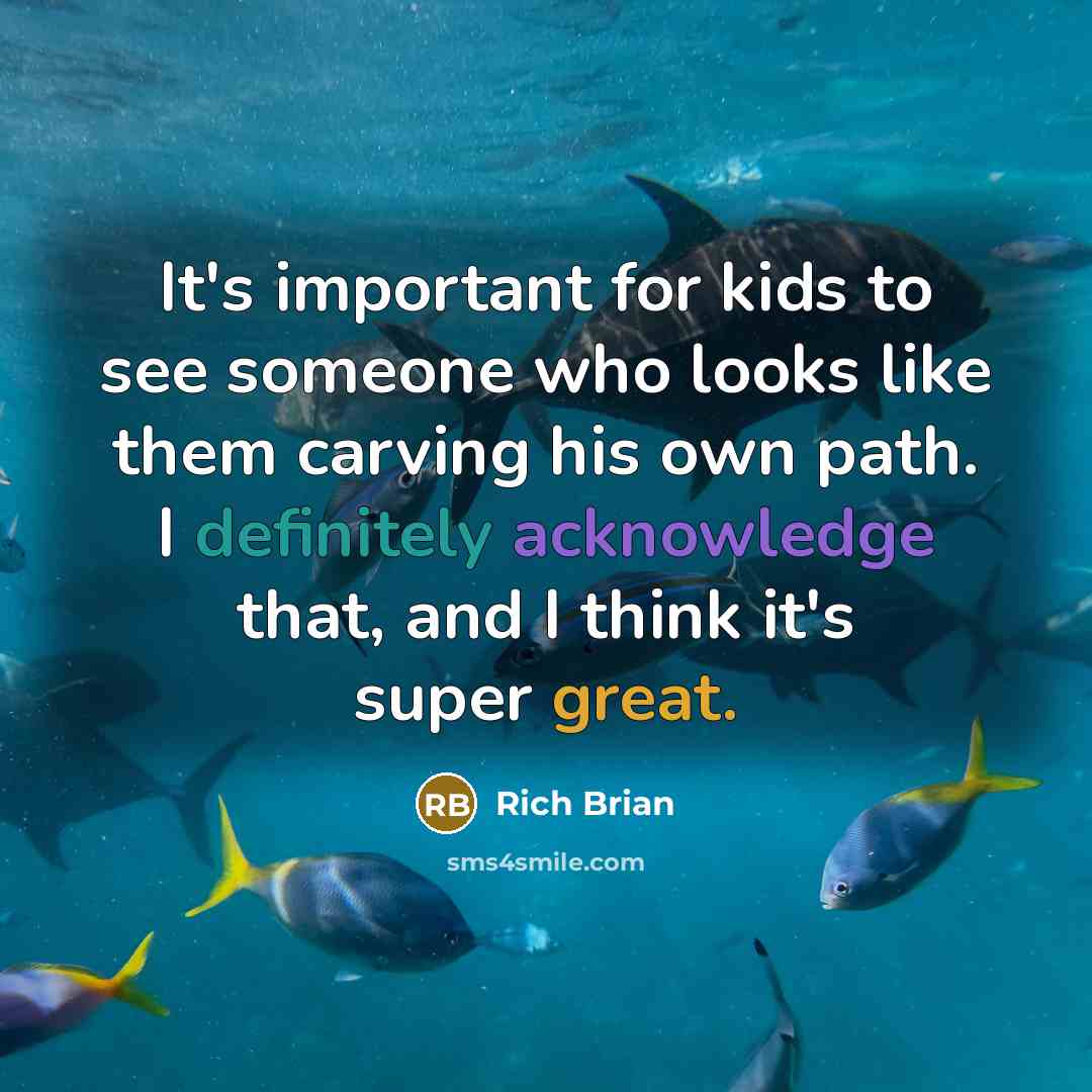 “It's important for kids to see someone who looks like them carving his own path. I definitely acknowledge that, and I think it's super great.” quote by Rich Brian