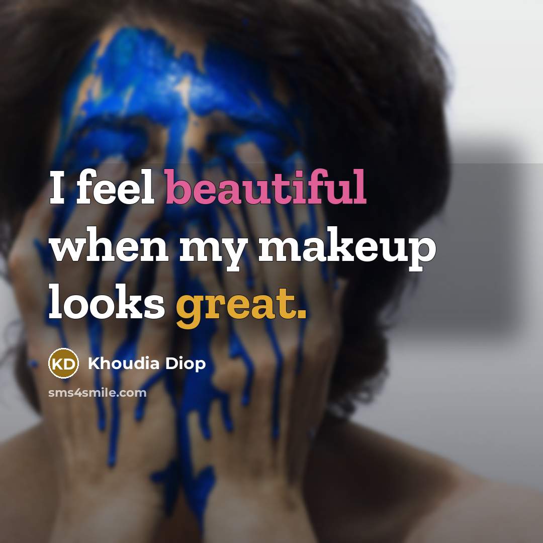 “I feel beautiful when my makeup looks great.” quote by Khoudia Diop