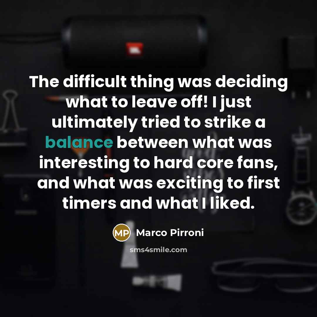 “The difficult thing was deciding what to leave off! I just ultimately tried to strike a balance between what was interesting to hard core fans, and what was exciting to first timers and what I liked.” quote by Marco Pirroni