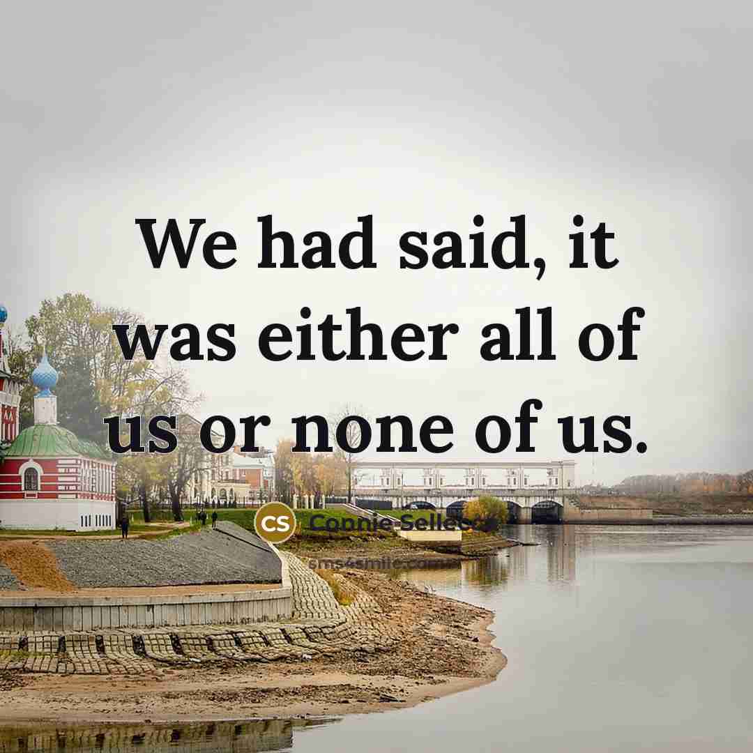 “We had said, it was either all of us or none of us.” quote by Connie Sellecca