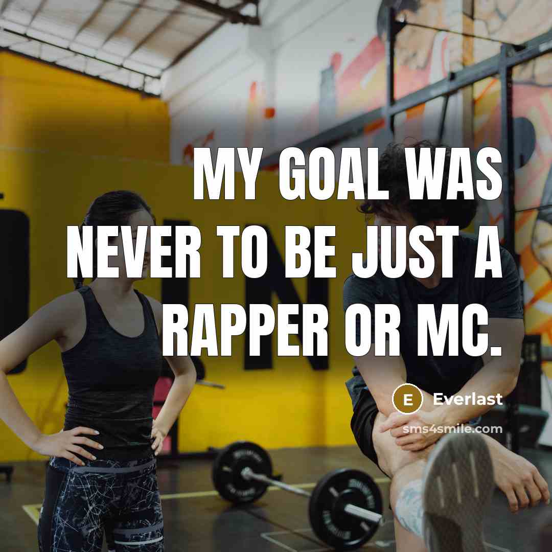 “My goal was never to be just a rapper or MC.” quote by Everlast