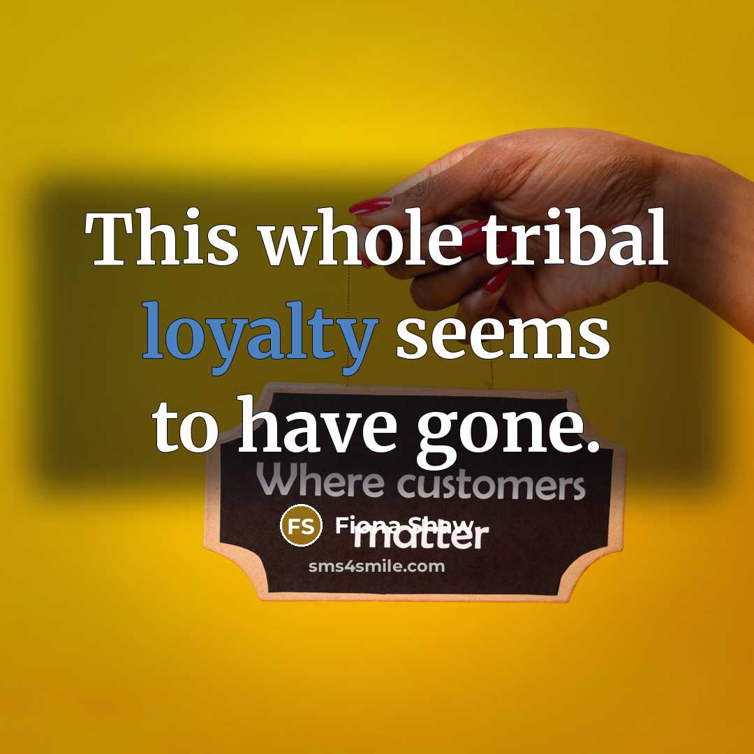 “This whole tribal loyalty seems to have gone.” quote by Fiona Shaw