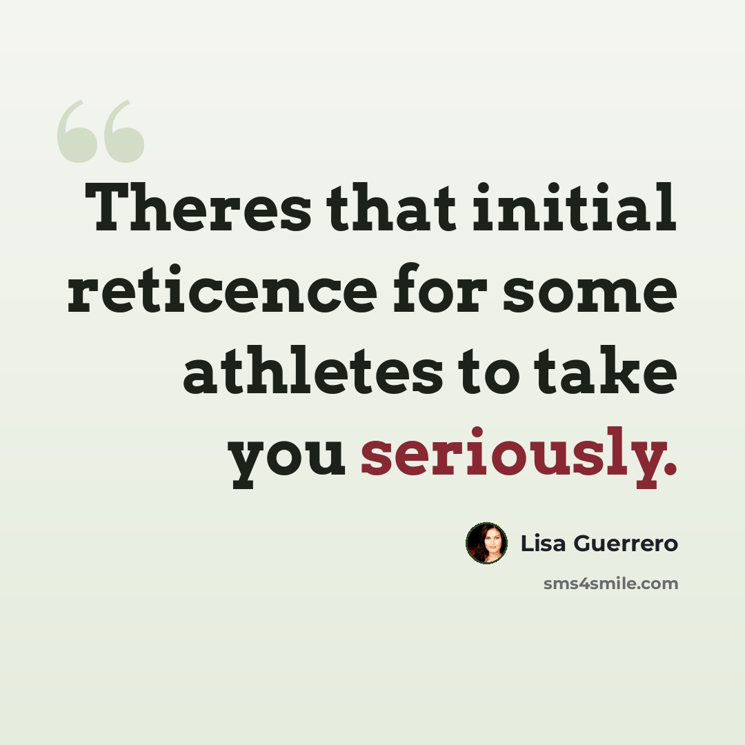 “Theres that initial reticence for some athletes to take you seriously.” quote by Lisa Guerrero