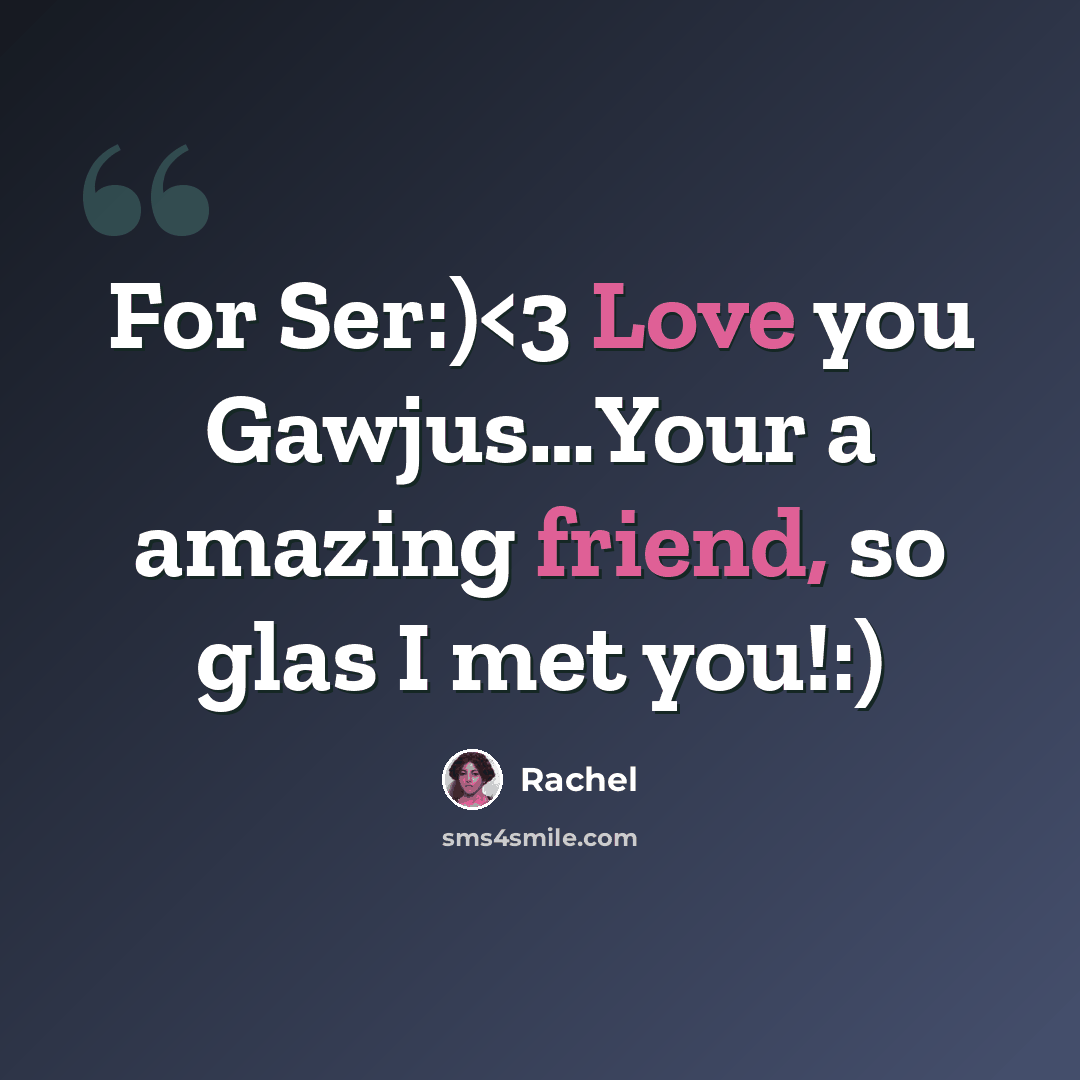 “For Ser:)” quote by Rachel