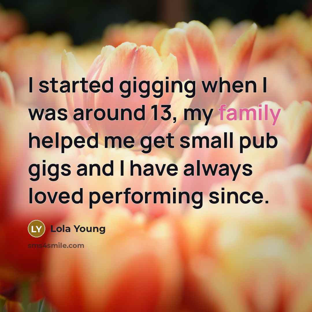 “I started gigging when I was around 13, my family helped me get small pub gigs and I have always loved performing since.” quote by Lola Young