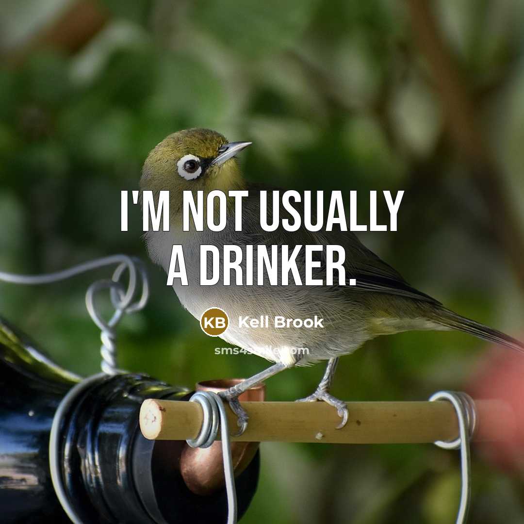 “I'm not usually a drinker.” quote by Kell Brook