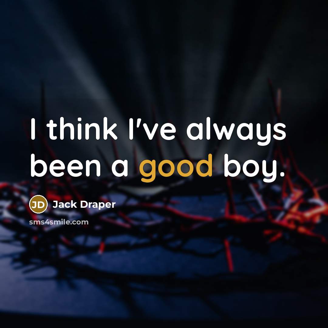 “I think I've always been a good boy.” quote by Jack Draper