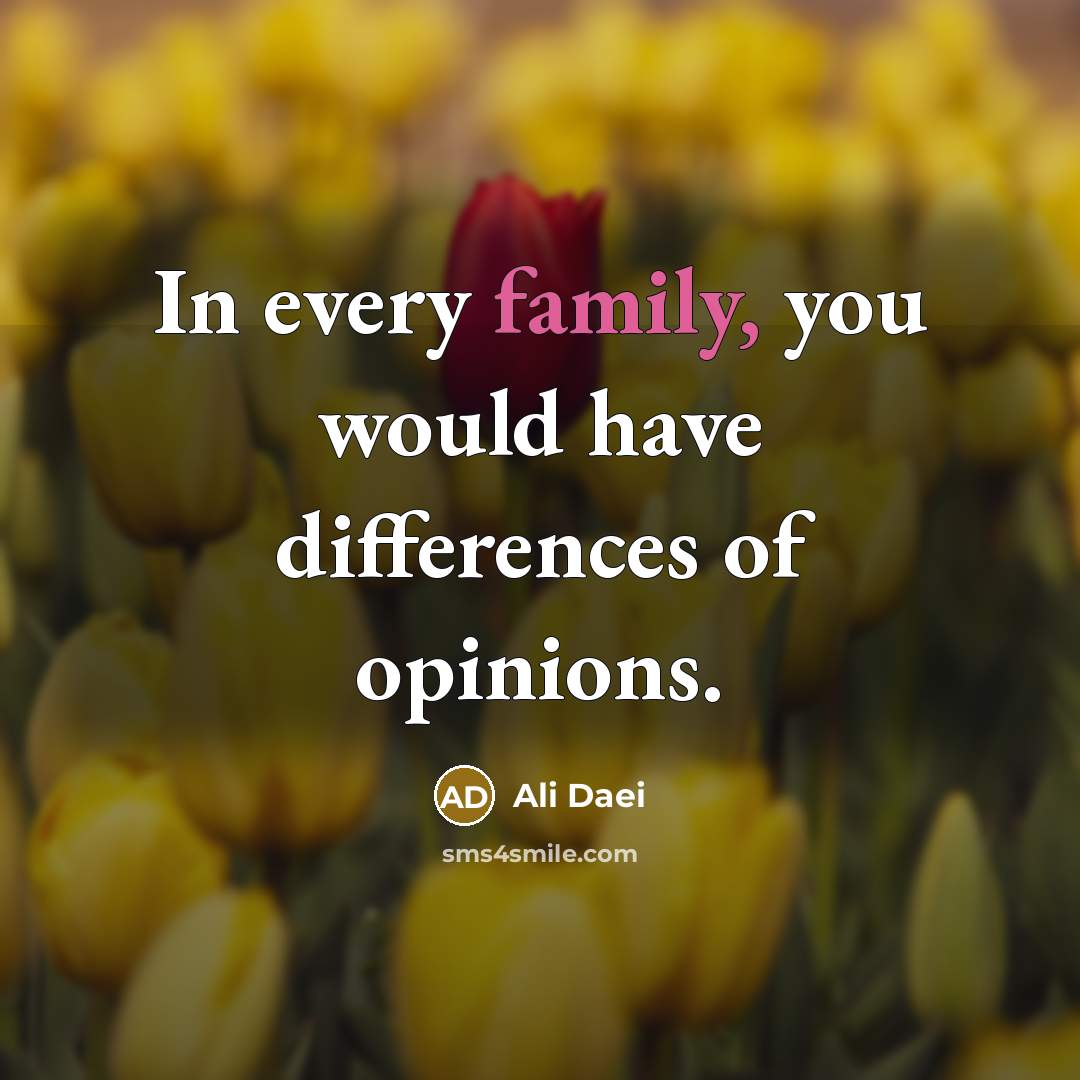 “In every family, you would have differences of opinions.” quote by Ali Daei
