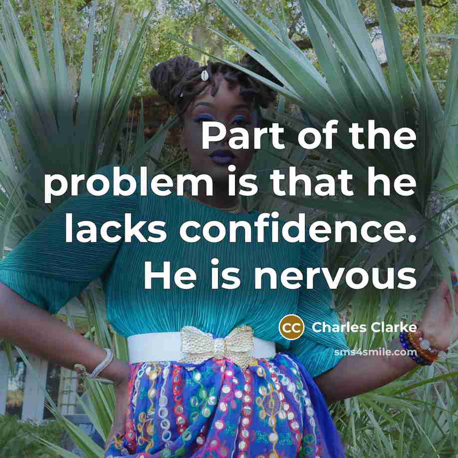 “Part of the problem is that he lacks confidence. He is nervous” quote by Charles Clarke