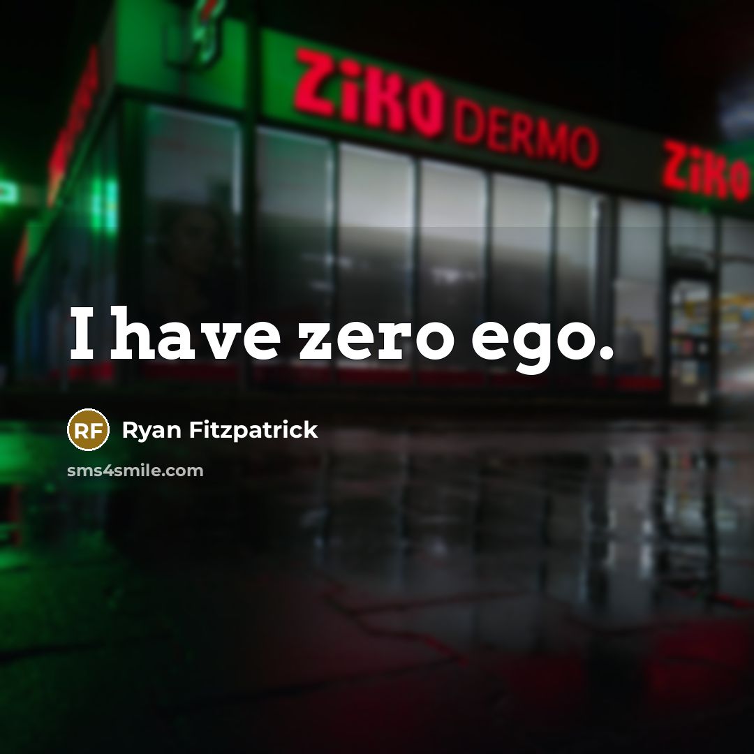 “I have zero ego.” quote by Ryan Fitzpatrick