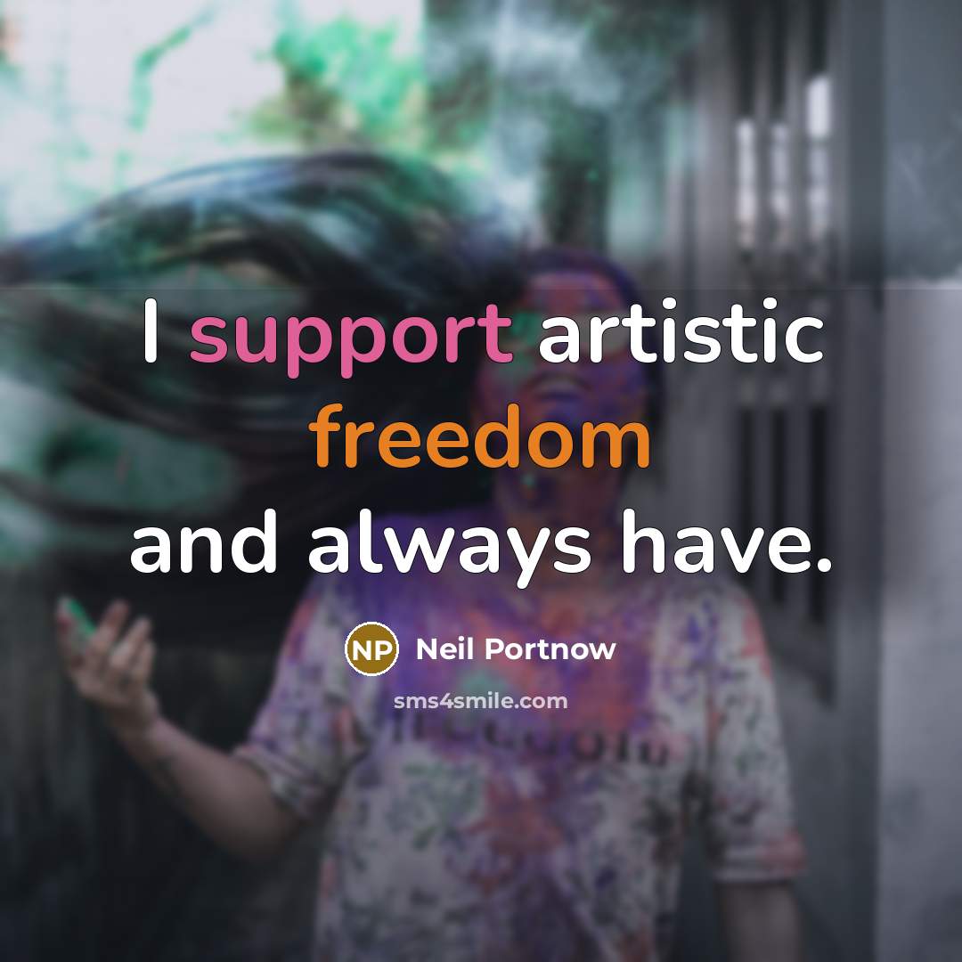 “I support artistic freedom and always have.” quote by Neil Portnow