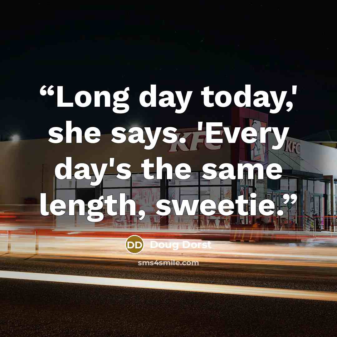 “Long day today,' she says. 'Every day's the same length, sweetie.” quote by Doug Dorst